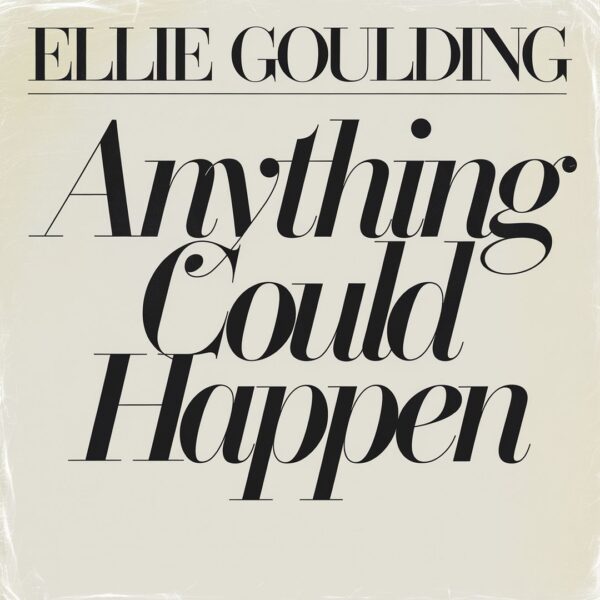 Ellie Goulding - Anything Could Happen