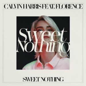 SF1112781 – Calvin Harris Feat. Florence – Sweet Nothing