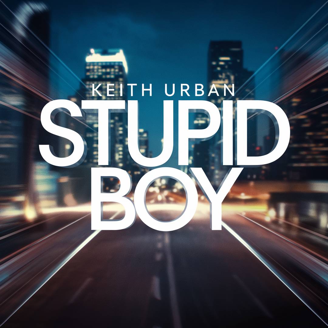 Keith Urban - Stupid Boy