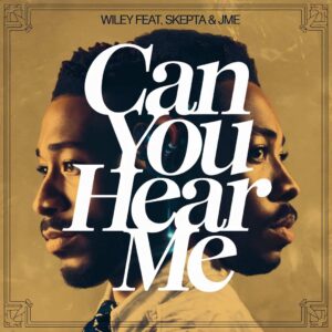 SF1112837HD – Wiley Feat. Skepta JME & Ms D – Can You Hear Me (Ayayaya)
