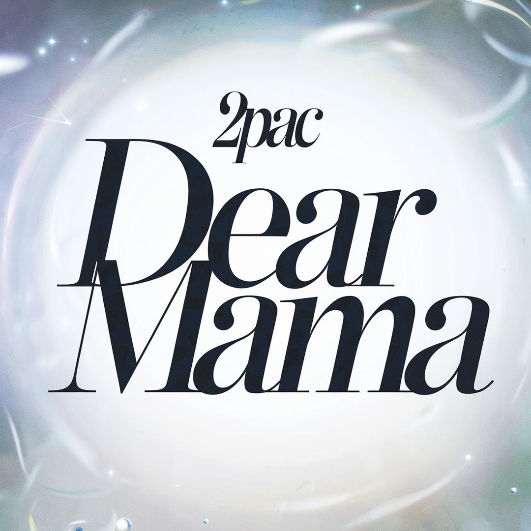 2Pac - Dear Mama