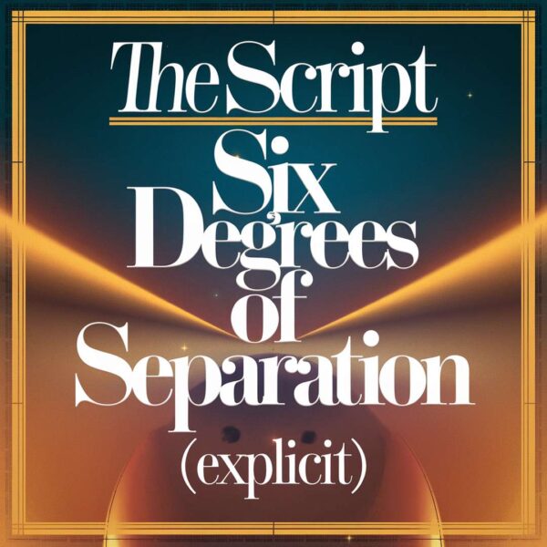 The Script - Six Degrees Of Separation (Explicit)