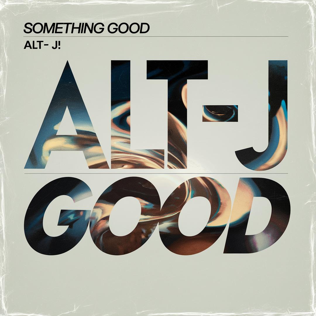 alt-J - Something Good