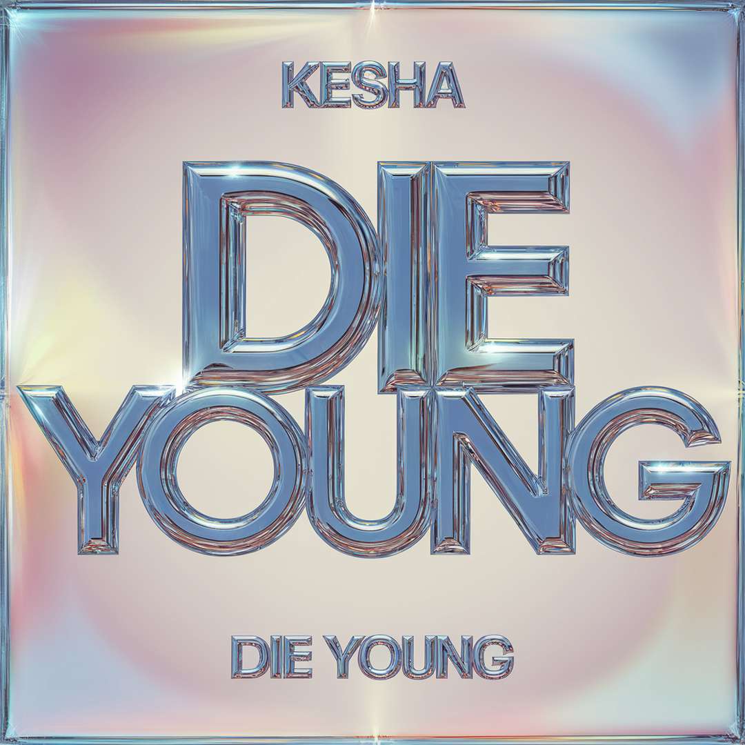 Kesha - Die Young