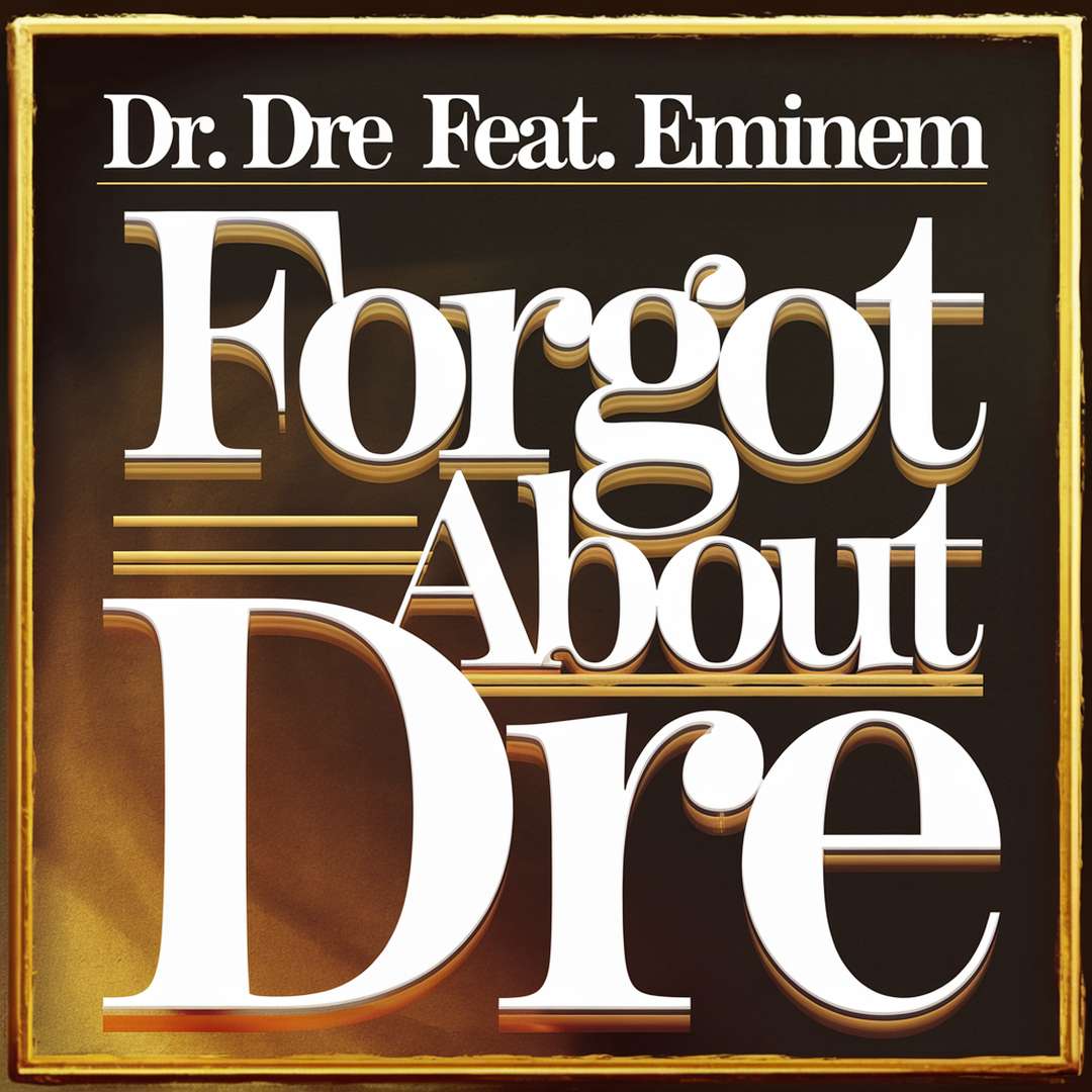 Dr. Dre - Forgot About Dre