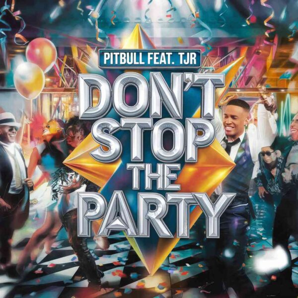 Pitbull - Don’t Stop The Party