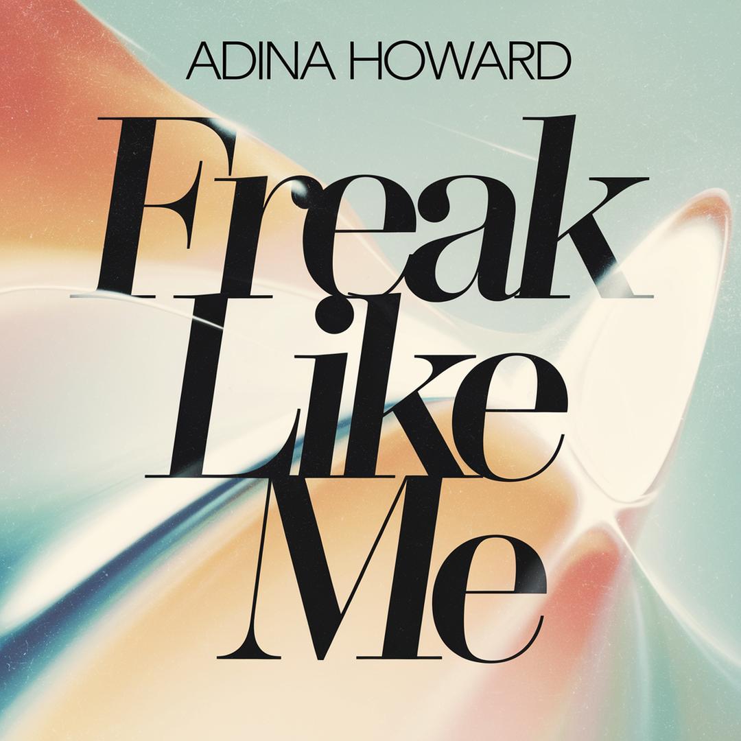 Adina Howard - Freak Like Me