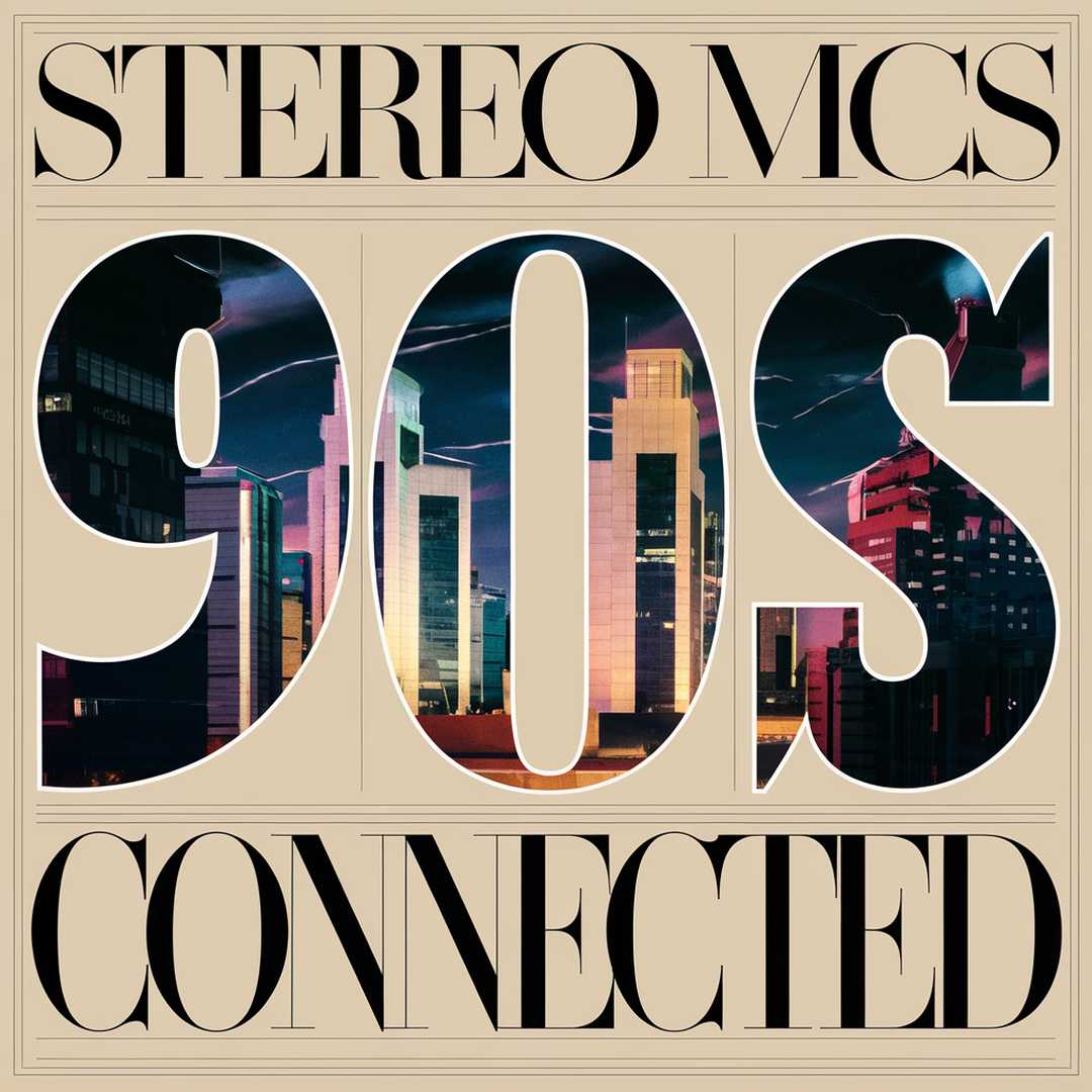Stereo MCs - Connected