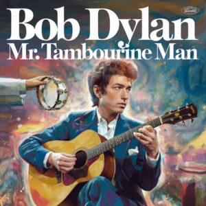 SF1112949 – Bob Dylan – Mr. Tambourine Man