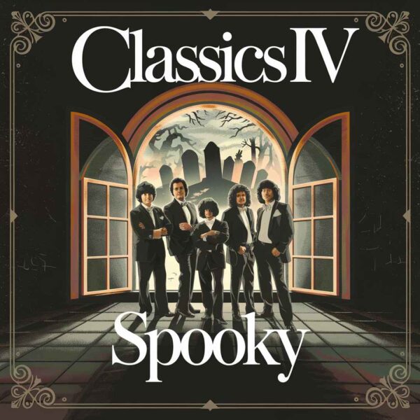 Classics IV - Spooky