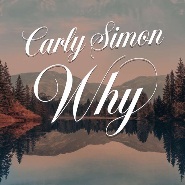 Carly Simon - Why