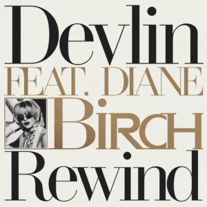 SF1112974 – Devlin Feat. Diane Birch – Rewind