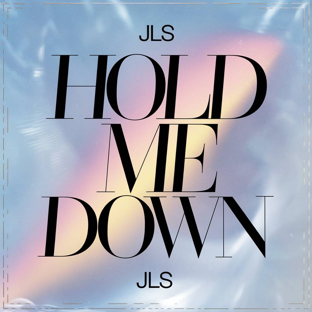 JLS - Hold Me Down
