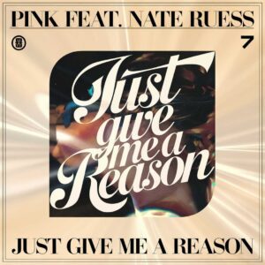 SF1112977 – Pink Feat. Nate Ruess – Just Give Me A Reason