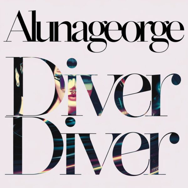 AlunaGeorge - Diver