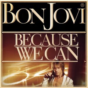 SF1113004 – Bon Jovi – Because We Can