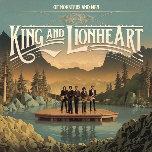 Of Monsters And Men - King and Lionheart