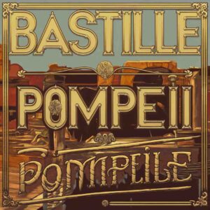 SF1113025 – Bastille – Pompeii