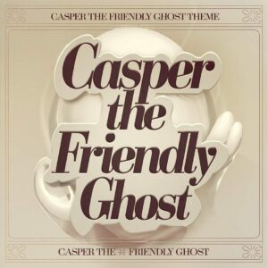 SF1113036 – Casper The Friendly Ghost Theme – Casper The Friendly Ghost