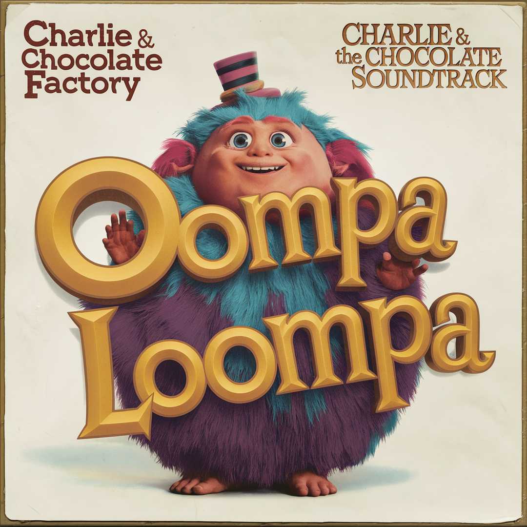 Charlie & The Chocolate Factory Soundtrack - Oompa Loompa