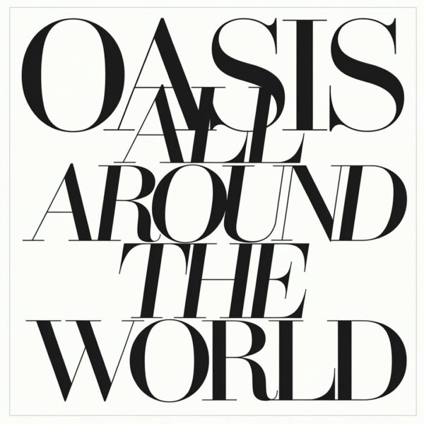 Oasis - All Around The World