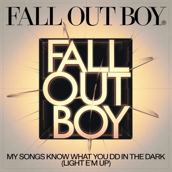 Fall Out Boy - My Songs Know What You Did In The Dark (Light Em Up)