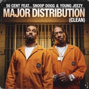 SF1113056 – 50 Cent Feat. Snoop Dogg & Young Jeezy – Major Distribution (Clean)