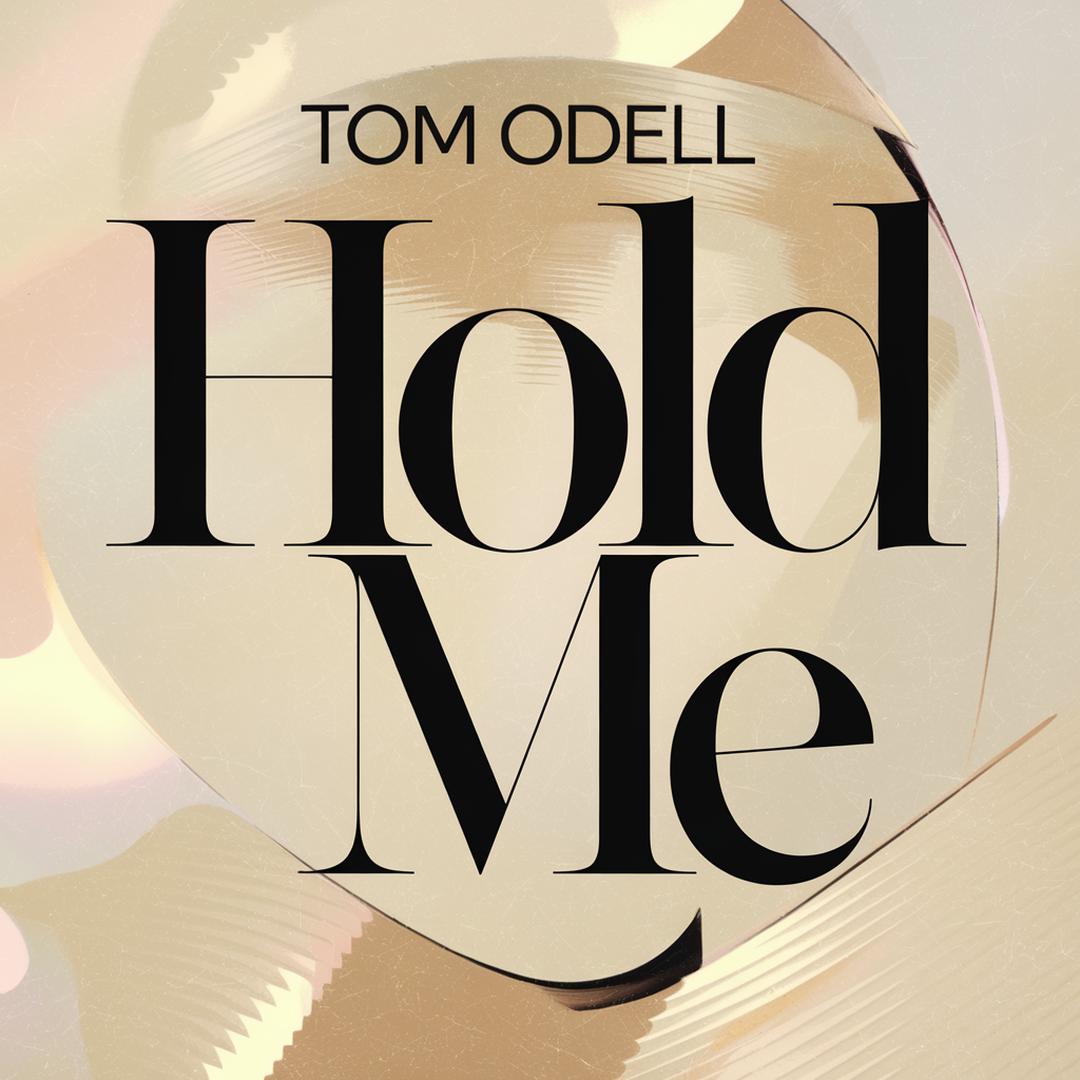 Tom Odell - Hold Me