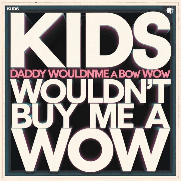 Generic - Daddy Wouldn't Buy Me A Bow Wow