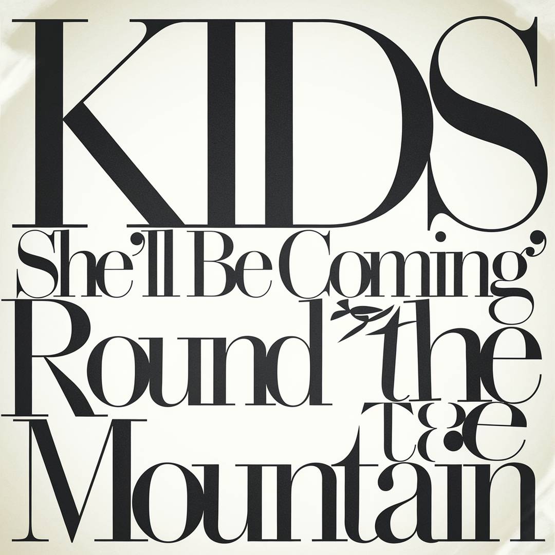 Generic - She'll Be Coming 'Round The Mountain