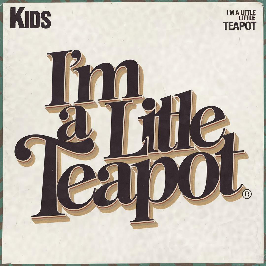 Generic - I'm A Little Teapot