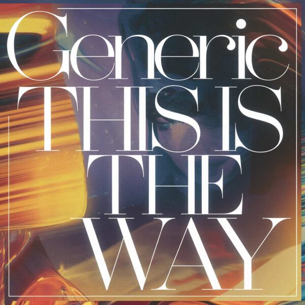 Generic - This Is The Way