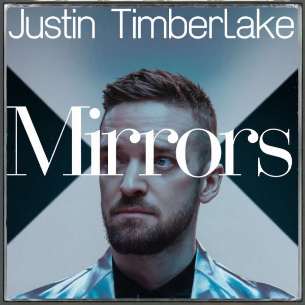 Justin Timberlake - Mirrors