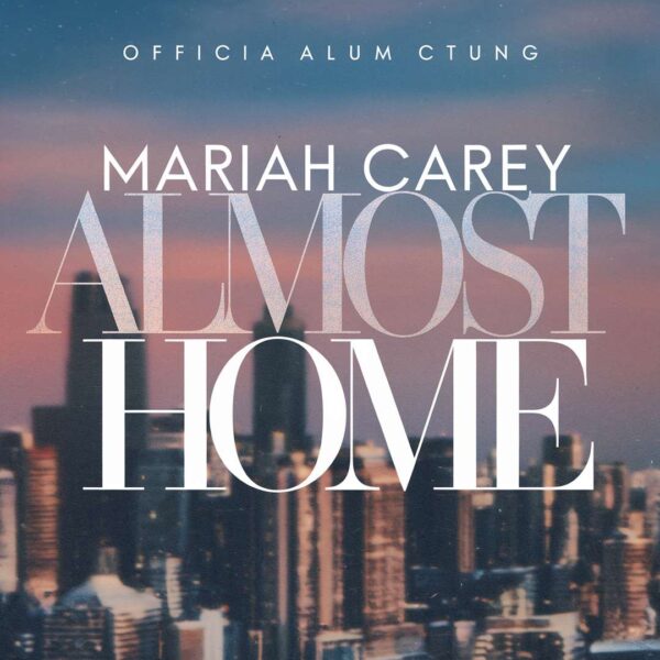 Mariah Carey - Almost Home
