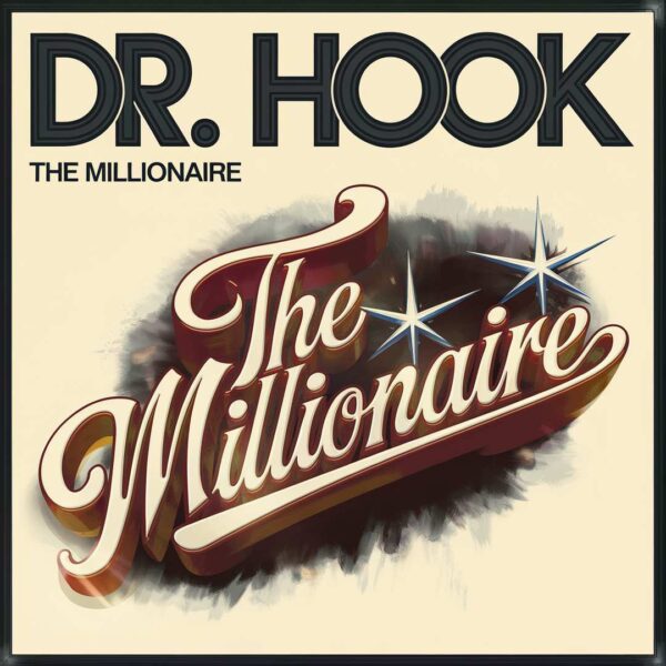 Dr. Hook - The Millionaire