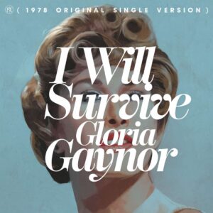 SF1113205HD – Gloria Gaynor – I Will Survive (1978 Original Single Version)
