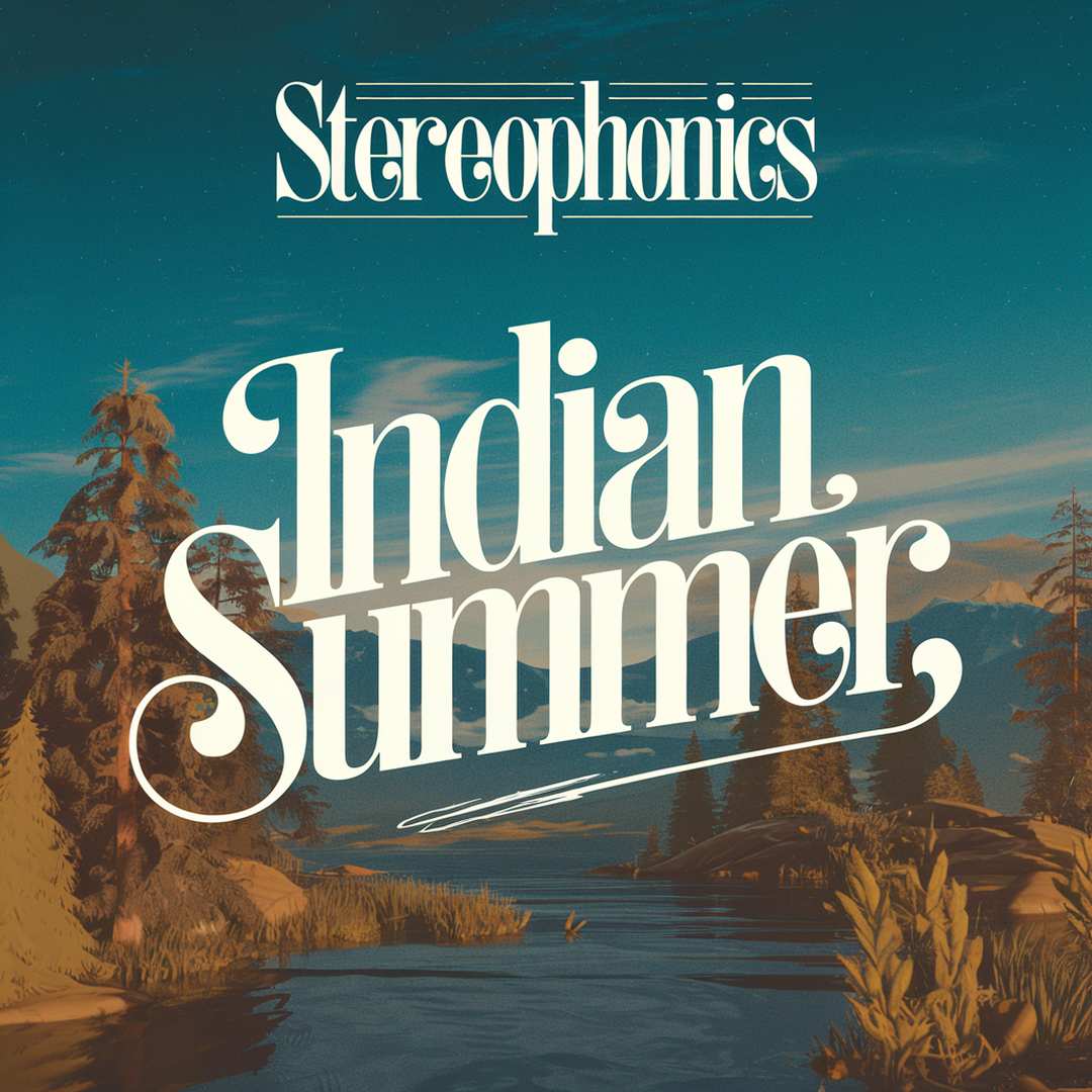 Stereophonics - Indian Summer