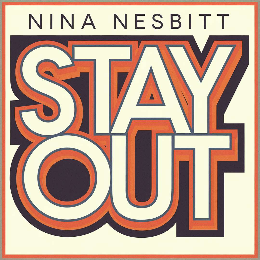 Nina Nesbitt - Stay Out