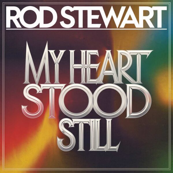 Rod Stewart - My Heart Stood Still