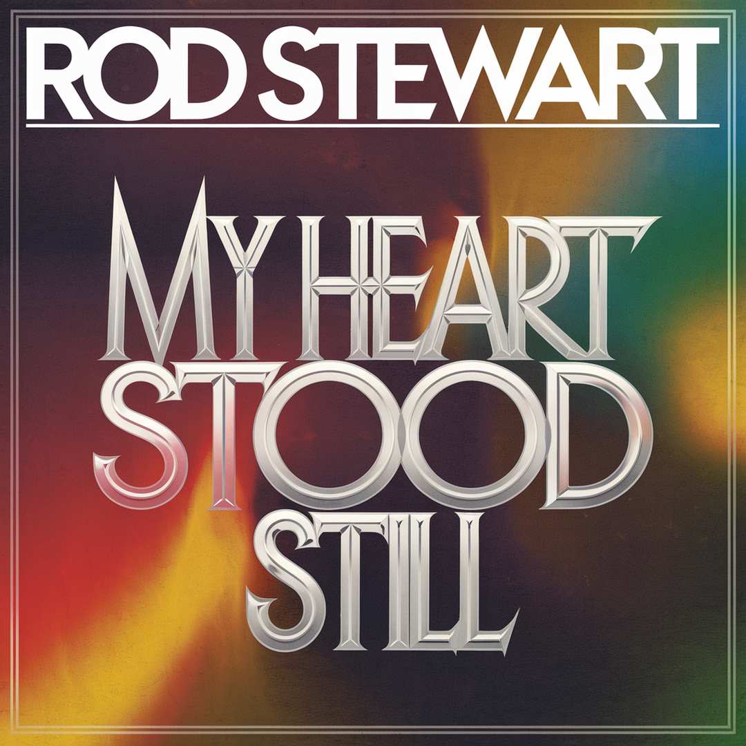 Rod Stewart - My Heart Stood Still