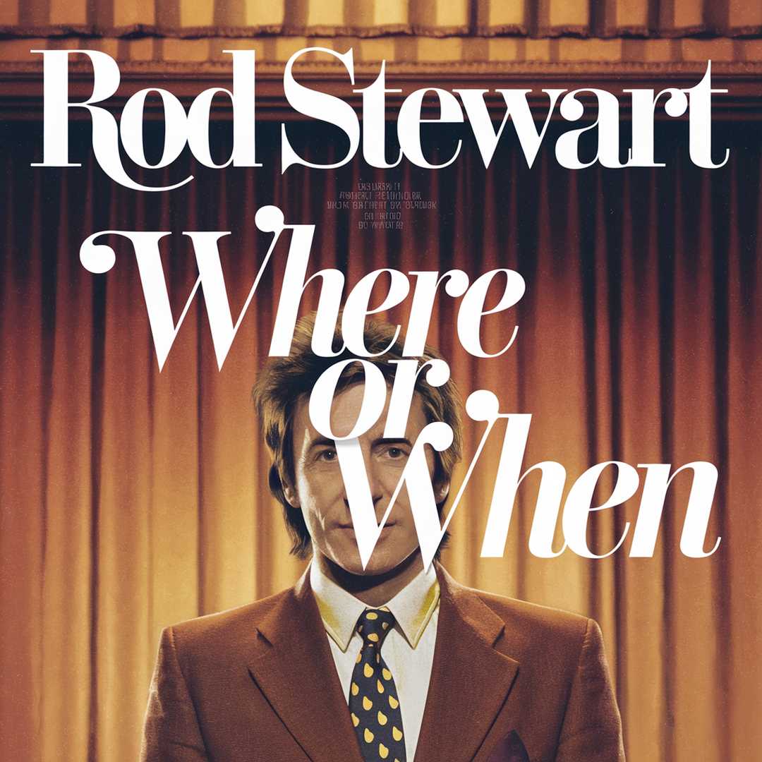 Rod Stewart - Where Or When