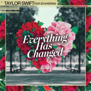 SF1113291 – Taylor Swift Feat. Ed Sheeran – Everything Has Changed