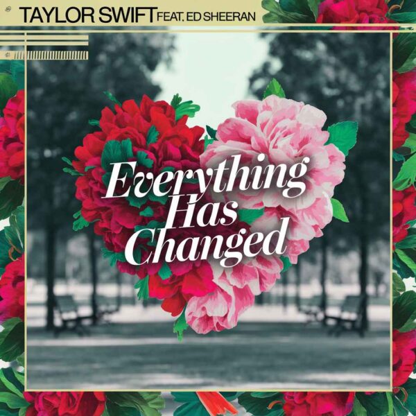 Taylor Swift - Everything Has Changed