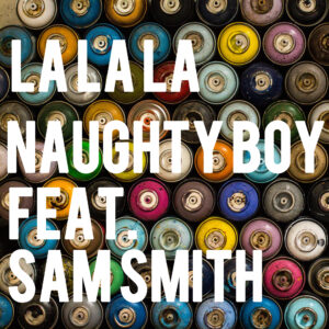 SF1113304 – Naughty Boy Feat. Sam Smith – La La La