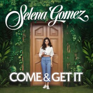 SF1113318 – Selena Gomez – Come & Get It