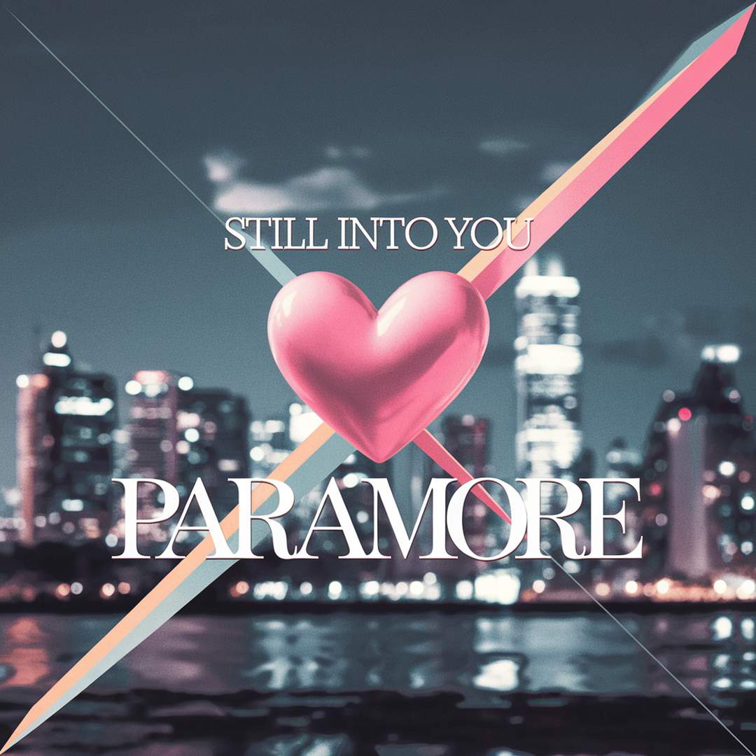 Paramore - Still Into You