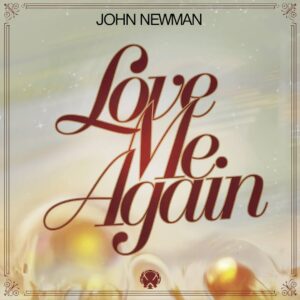SF1113321 – John Newman – Love Me Again