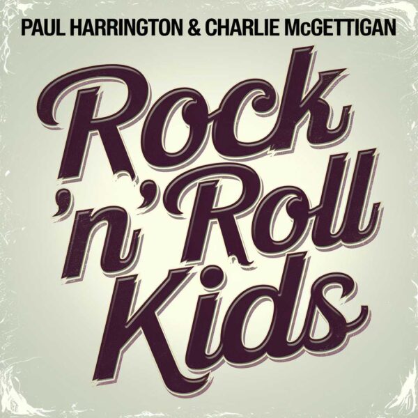 Paul Harrington - Rock 'n' Roll Kids