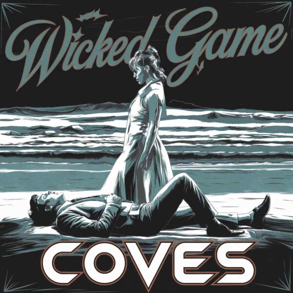 Coves - Wicked Game