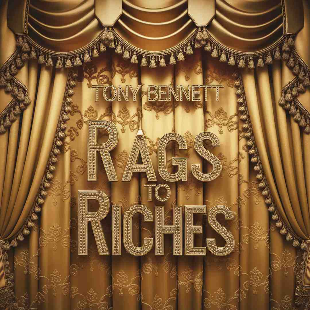 Tony Bennett - Rags To Riches